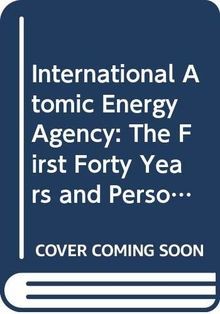 International Atomic Energy Agency: The First Forty... | Buch | Zustand sehr gut