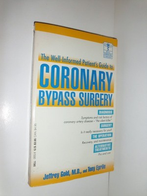The Well-Informed Patient's Guide to Coronary Bypass Surgery (Dell Surgical ...
