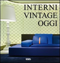 Vintage Interieur Heute Logos 2010 - 9788879407526 Mehrsprachig