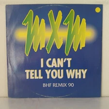 Mxm - I Can't Tell You Why (Vinyl, 12", Maxi 45 Tours)