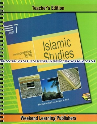 Islamic Studies Level 7 Teacher s Manual (Teacher s Edition) (Weekend Learning)