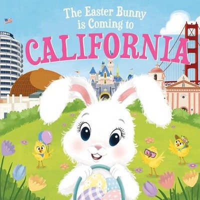 Eric James The Easter Bunny is Coming to California (Gebundene Ausgabe)