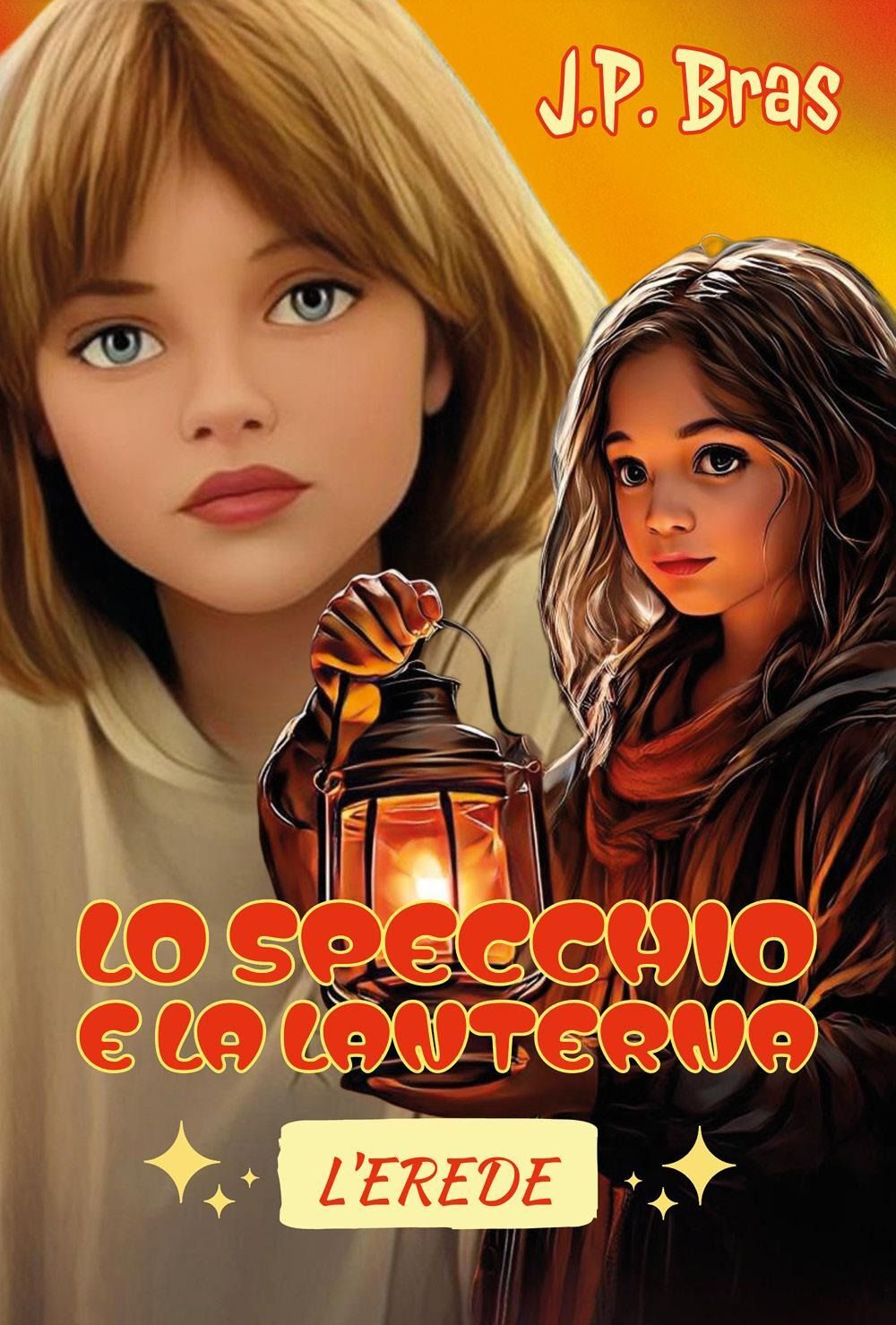 Libri Bras J.P. - Lo Specchio E La Lanterna. L'erede