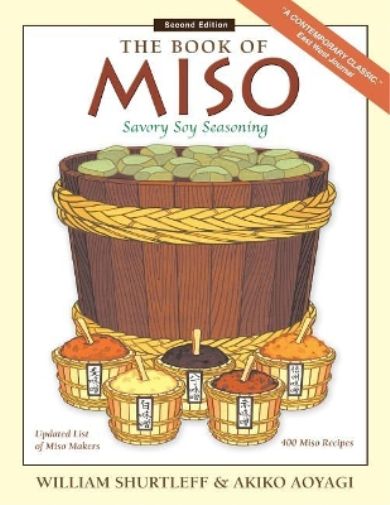 William Shurtleff The Book of Miso (Tascabile)