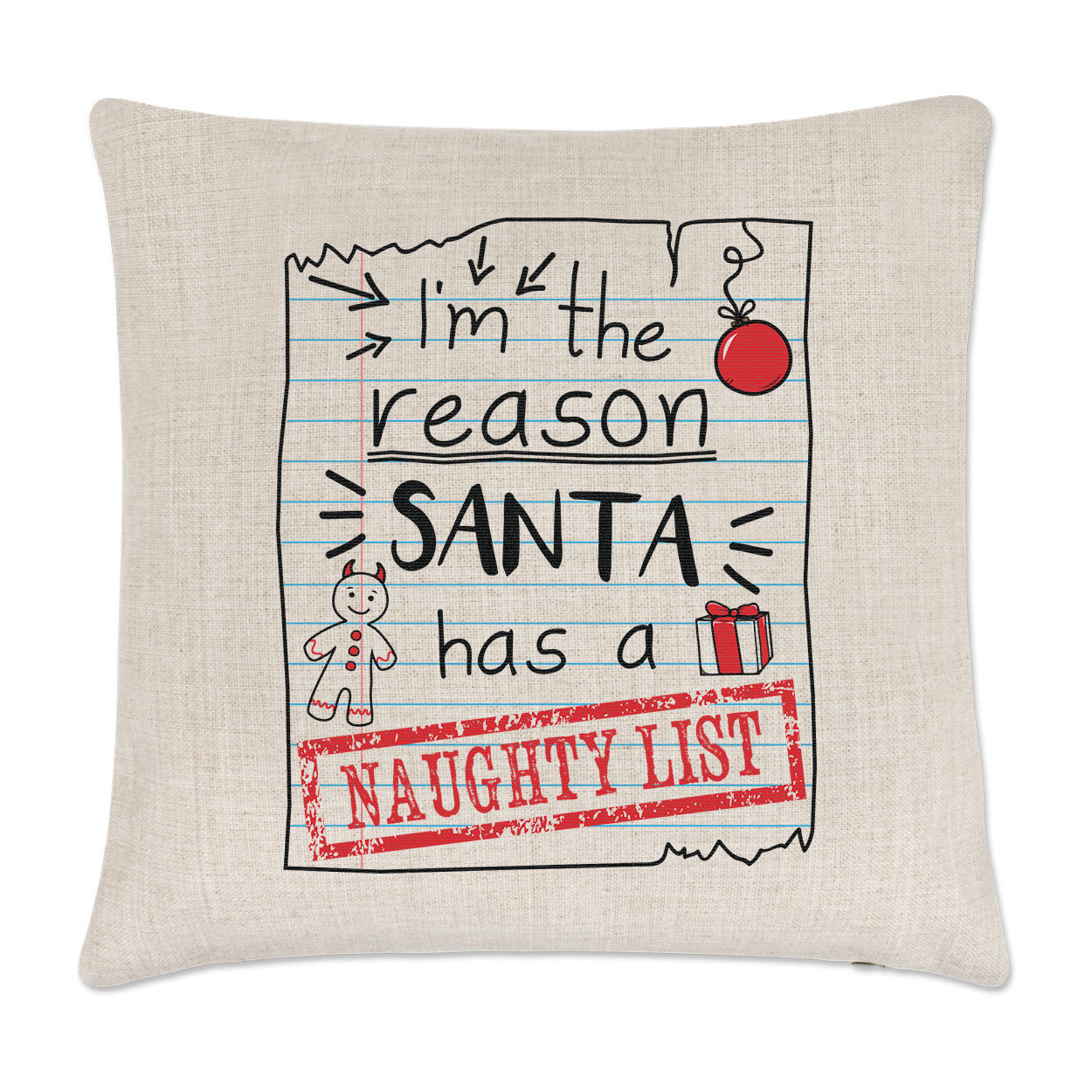 I'm The Reason Santa Has A Naughty List Cushion Cover Pillow Christmas