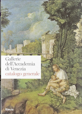GALERIE DER AKADEMIE VON VENEDIG ALLGEMEINER KATALOG Electa