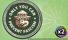 x2 ONLY YOU CAN PREVENT FASCISM SMOKEY BEAR STICKER vinyl decal Resist Stickers