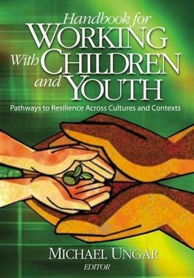 Handbook for Working with Children and Youth: Pathways- 9781412904056, hardcover