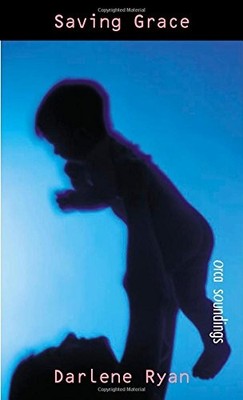 SAVING GRACE By Darlene Ryan *Excellent Condition*