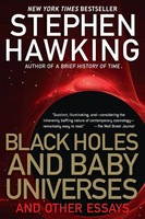 Black Holes And Baby Universes Black Holes And Baby Universes: And Other Essays