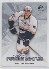 2011-12 SP Authentic Future Watch 978/999 Mattias Ekholm #200 5a8