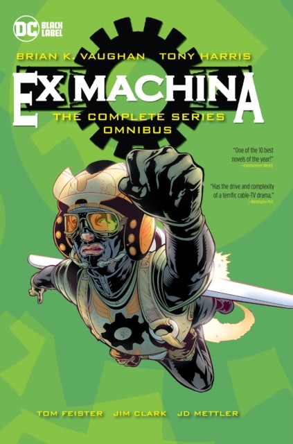 Ex Machina: The Complete Series Omnibus: (New by Brian K Vaughan HARDBACK