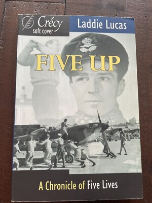 Five Up - A Chronicle of Five Lives PB Laddie Lucas