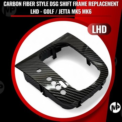 Carbon Fiber Style DSG Shift Frame Replacement LHD - Golf / Jetta MK5 MK6