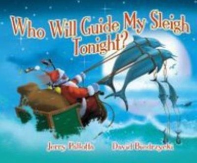 Who Will Guide My Sleigh Tonight? by Jerry Pallotta