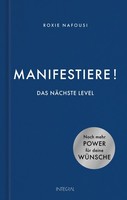 Manifestiere! Das NäChste Level ~ Roxie Nafousi ~ 9783778793305