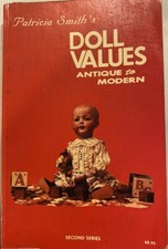 Patricia Smith's Doll Values Antique to Modern