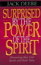 Surprised by the Power of the Spirit - Paperback By Deere, Jack S. - GOOD