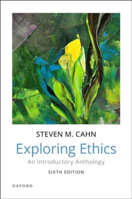 Exploring Ethics: An Introductory Anthology - Paperback / softback NEW Cahn, Ste