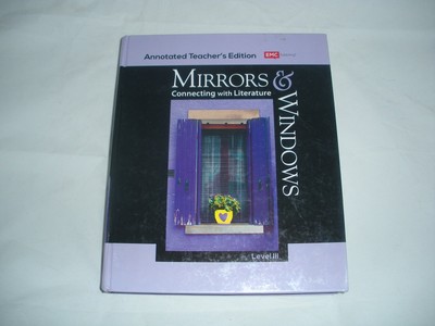 Mirrors & Windows Connecting With Literature Level III Grade 8 Annotated Tea...