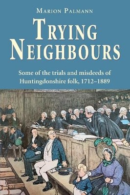 Trying Neighbours: Some of the trials... by Palmann, Marion Paperback / softback