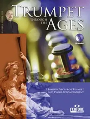 Trumpet Through the Ages | Famous Trumpet pieces with piano accompaniment | 2006