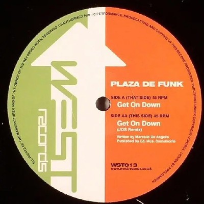 Plaza De Funk Get On Down Vinyl Single 12inch West Records