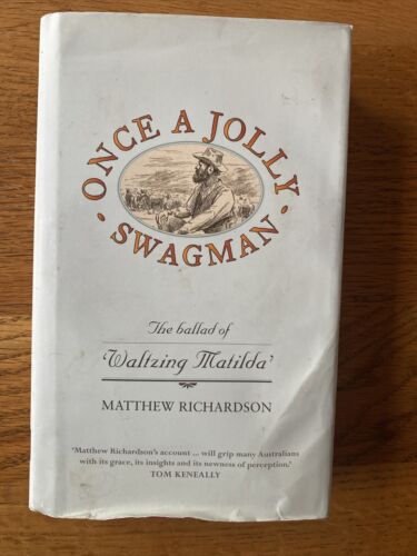 Once a Jolly Swagman: The Ballad of "Waltzing Matilda", Matthew Richardson Hback - Photo 1/5