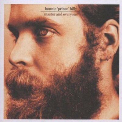 Master & Everyone by Bonnie ''Prince'' Billy (Record, 2003)***NEW*** Amazing Value