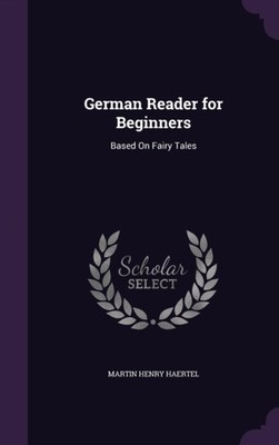Haertel - German Reader for Beginners  Based On Fairy Tales - New hard - X555z