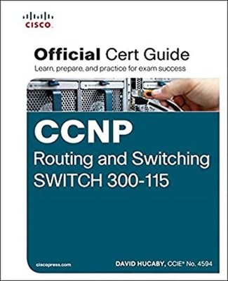 CCNP Routing and Switching SWITCH 300-115 Official Cert Guide Dav