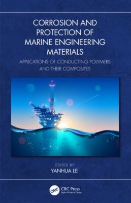 Corrosion and Protection of Marine Engineering Materials : Applications of Co...