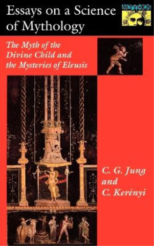Thumbnail - Carl Kerényi C. G. Jun Essays On A Science Of Mytholog (taschenbuch)