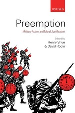 Preemption: Military Action and Moral Justification by Henry Shue (English) Pape