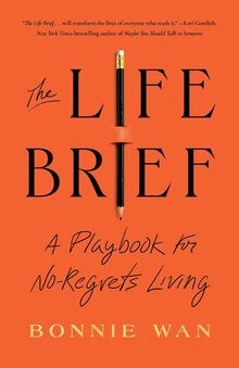 The Life Brief: A Playbook for No-Regrets Living von... | Buch | Zustand wie neu