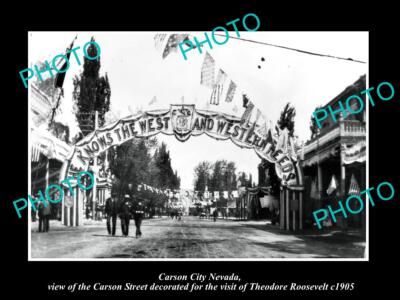 OLD LARGE HISTORIC PHOTO OF CARSON CITY NEVADA THEODORE ROOSEVELT VISIT c1905