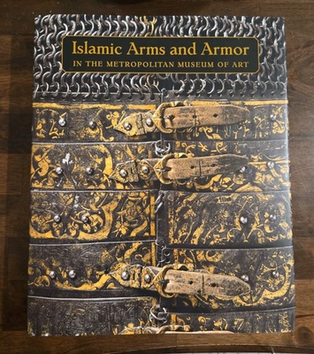 #ad Islamic Arms and Armor: in The Metropolitan Museum of Art by Alexander $53.00