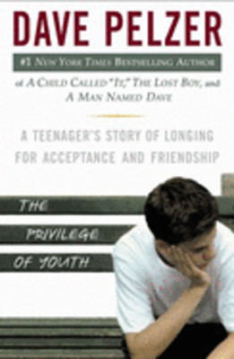 The Privilege of Youth: A Teenager's Story of Longing for Acceptance and: New