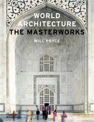 World Architecture: The Masterworks (Hardback or Cased Book)