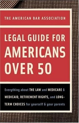 Legal Guide for Americans over 50,American Bar Association