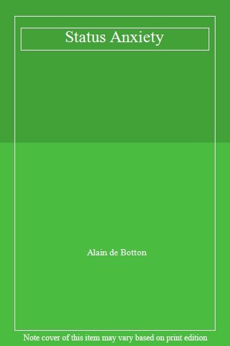 Status Anxiety,Alain de Botton- 9780241142387