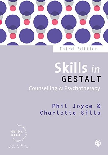 Skills in Gestalt Counselling & Psychotherapy (Skills in C... by Charlotte Sills