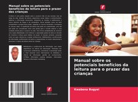 Kwabena Bugyei | Manual Sobre Os Potenciais BenefíCios Da Leitura Para O...