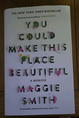 You Could Make This Place Beautiful,Smith, Maggie Maggie Smith,