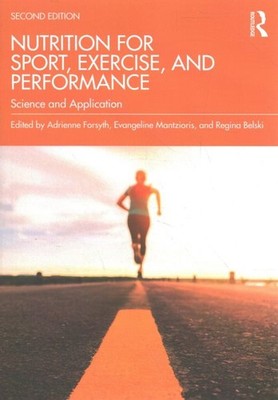 Nutrition for Sport, Exercise, and Performance : Science and Application, Pap...