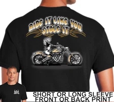 Biker Ride It Like You Stole It Girl On Classic Motorcycle Chopper Mens T Shirt