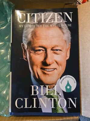 Bill Clinton Signed Autographed Book - Citizen: My Life After the White House