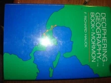 Deciphering the Geography of the Book of - Hardcover, by F. Richard Hauck - Good