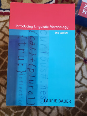 Introducing Linguistic Morphology by Bauer, Laurie 