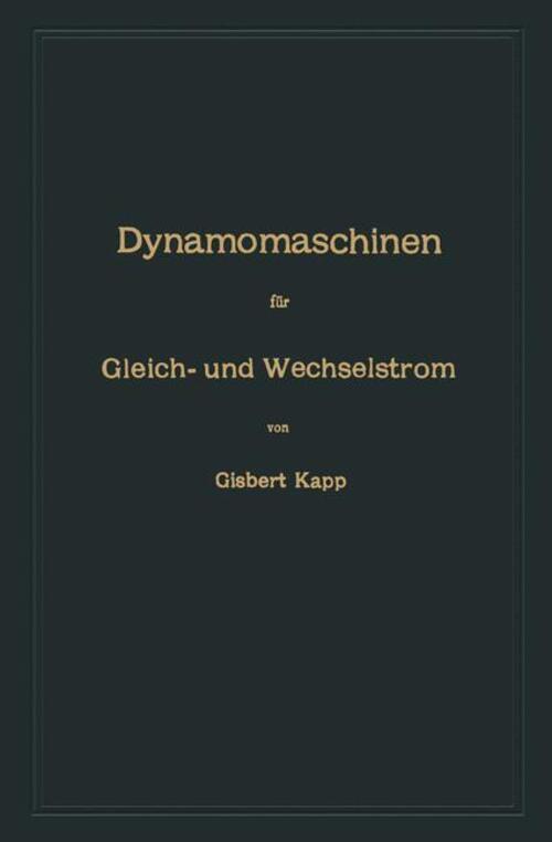 Thumbnail - Gisbert Kapp | Dynamomaschinen Für Gleich- Und Wechselstrom |